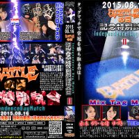 BIPD-04 BATTLE DAY Commemoration Independence Day Match 2015 II Mix Tag Match
